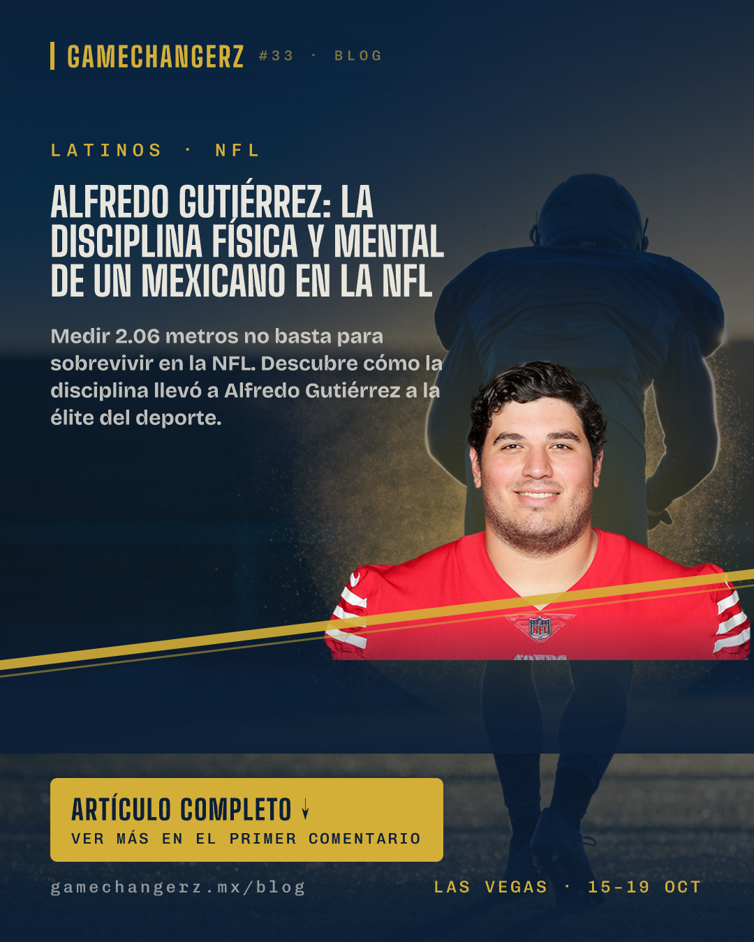 Alfredo Gutiérrez: La disciplina física y mental de un mexicano en la NFL
