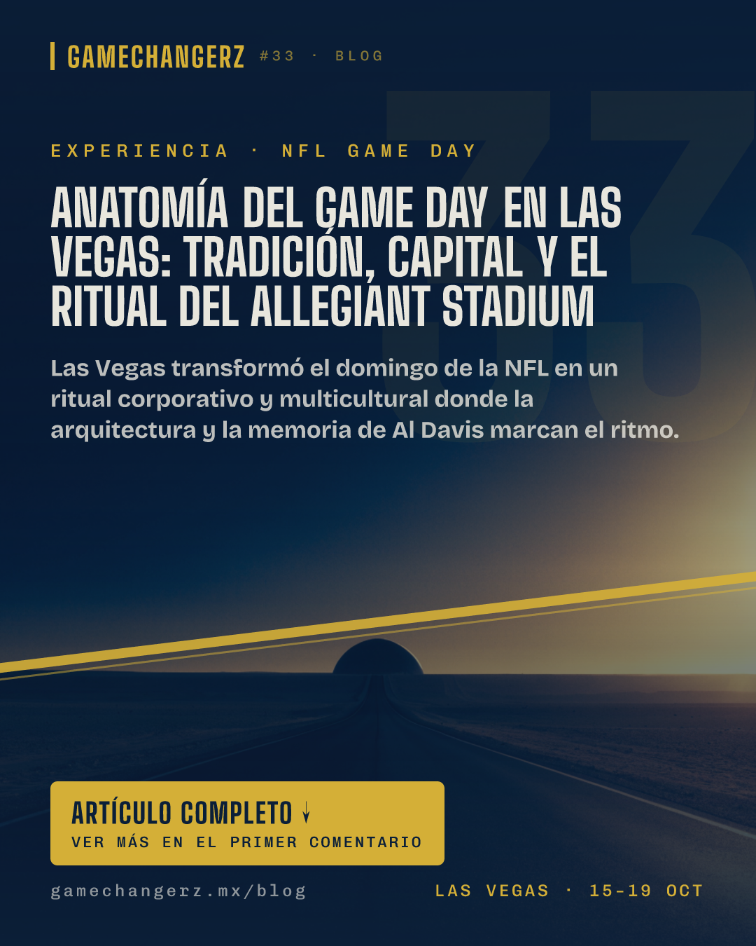 Anatomía del Game Day en Las Vegas: Tradición, Capital y el Ritual del Allegiant Stadium