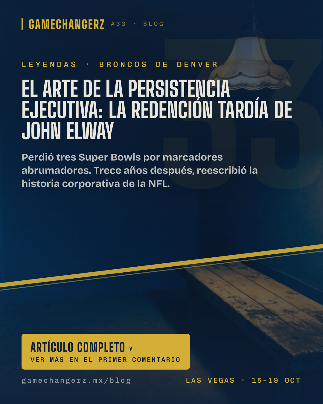 El arte de la persistencia ejecutiva: la redención tardía de John Elway