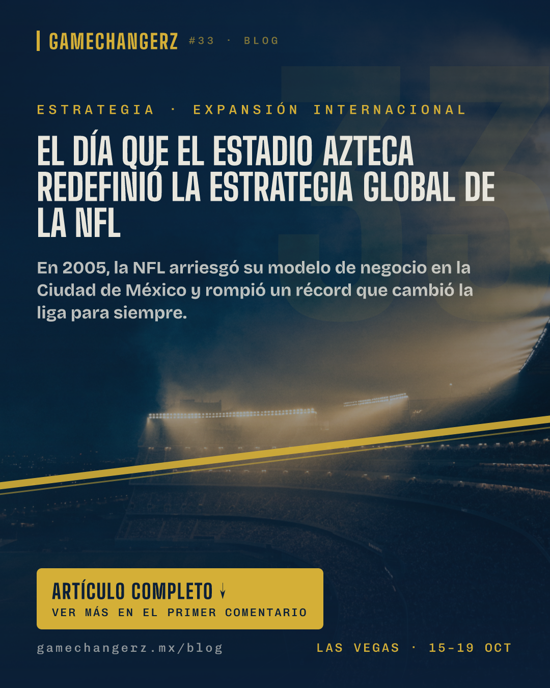 El día que el Estadio Azteca redefinió la estrategia global de la NFL