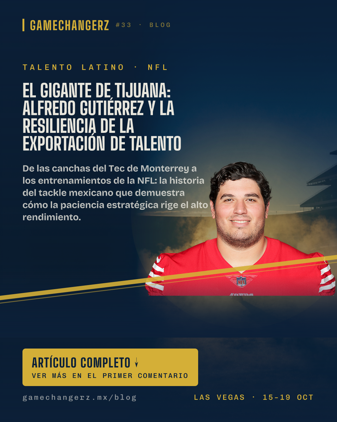 El gigante de Tijuana: Alfredo Gutiérrez y la resiliencia de la exportación de talento
