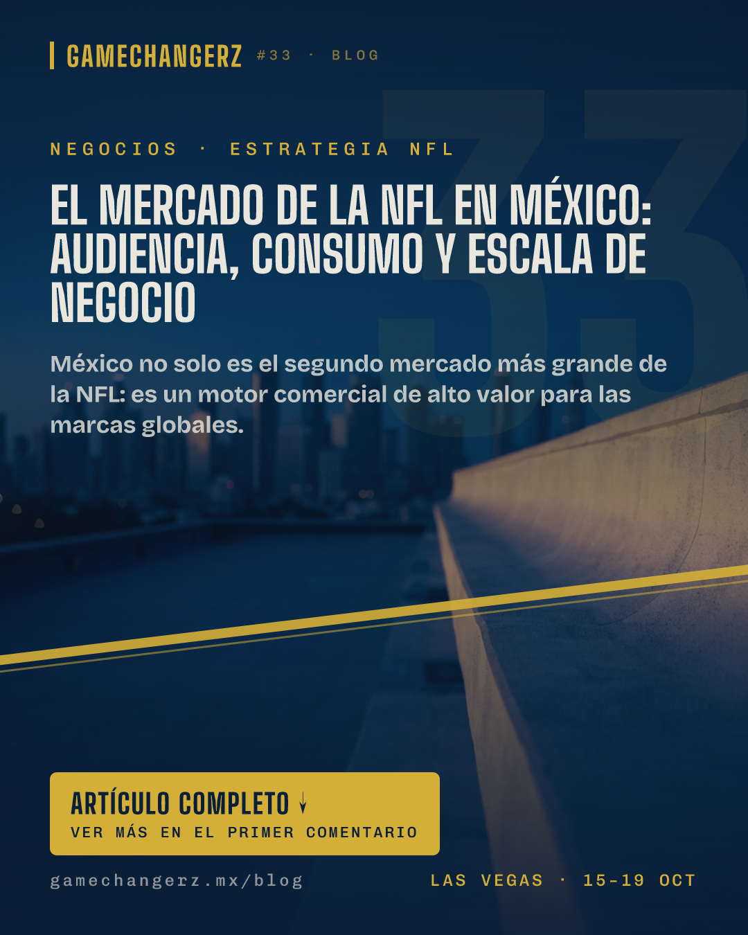 El mercado de la NFL en México: Audiencia, consumo y escala de negocio