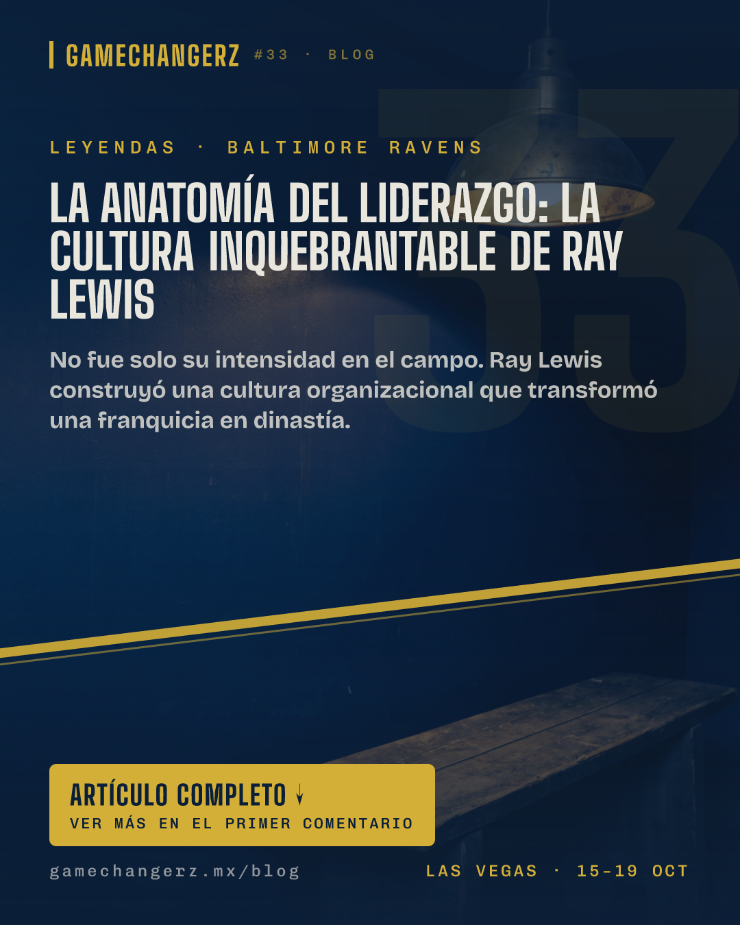 La anatomía del liderazgo: La cultura inquebrantable de Ray Lewis