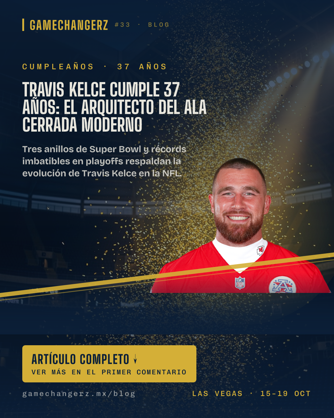 Travis Kelce cumple 37 años: El arquitecto del ala cerrada moderno